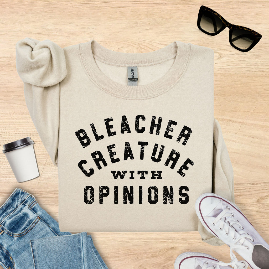 Bleacher Creature with Opinions Sweatshirt
