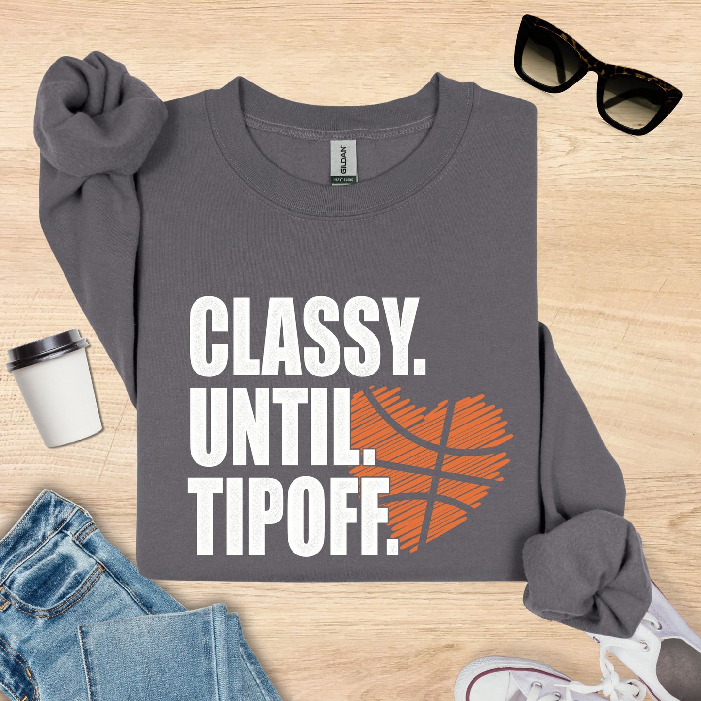 Classy Til Tip-off Basketball Sweatshirt