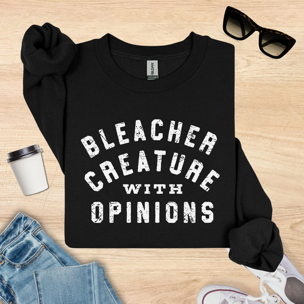 Bleacher Creature with Opinions Sweatshirt