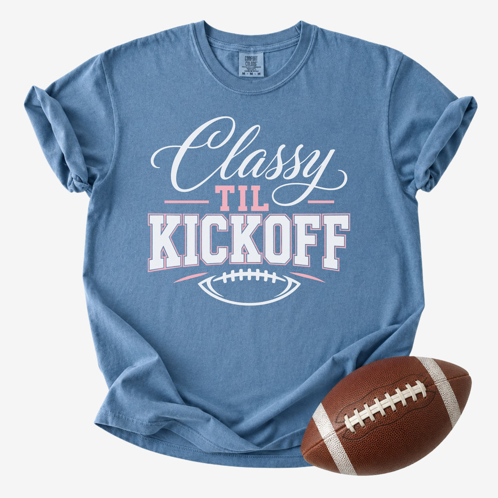 Classy Til Kickoff Shirt | Comfort Colors Football Mom Tee
