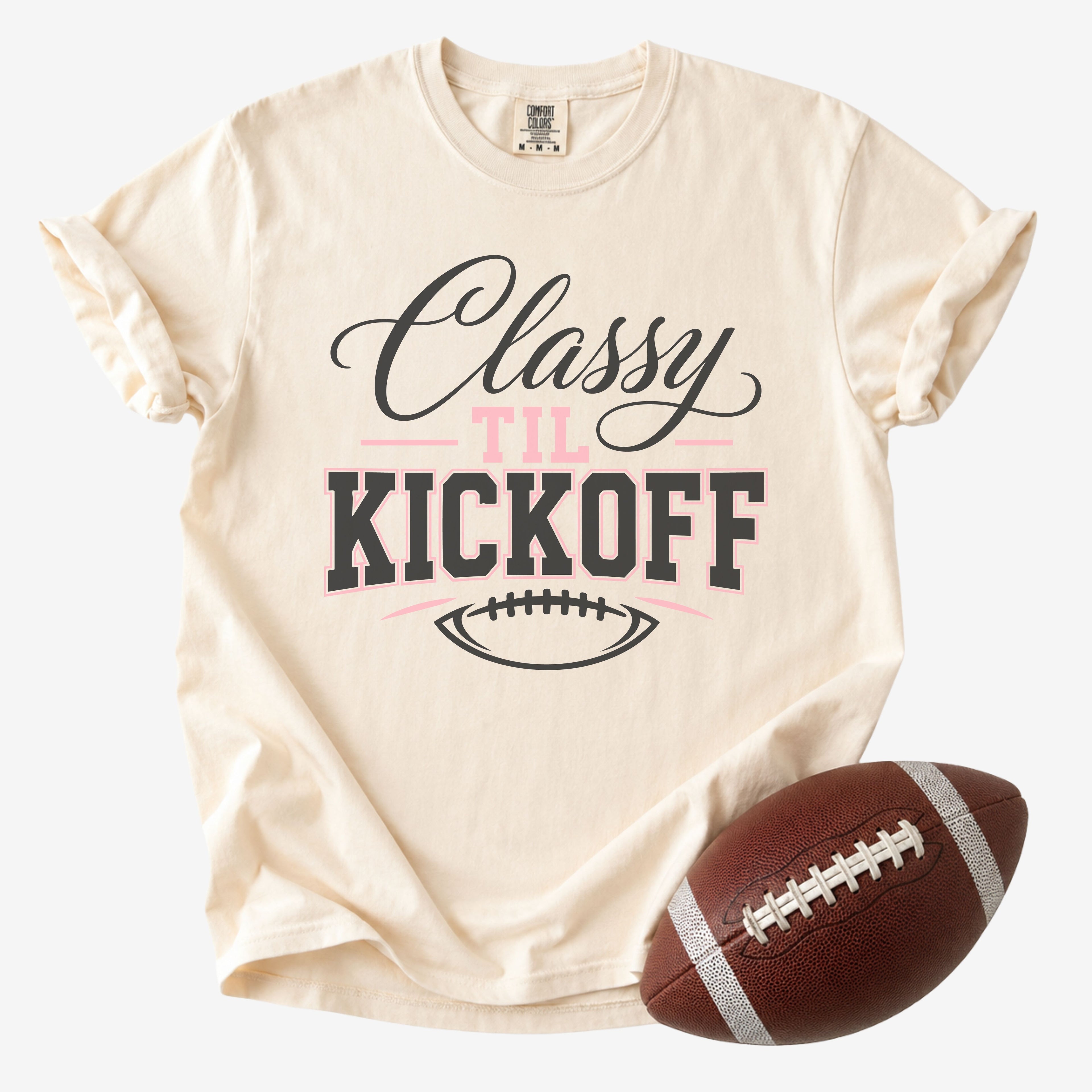 Classy Til Kickoff Shirt | Comfort Colors Football Mom Tee