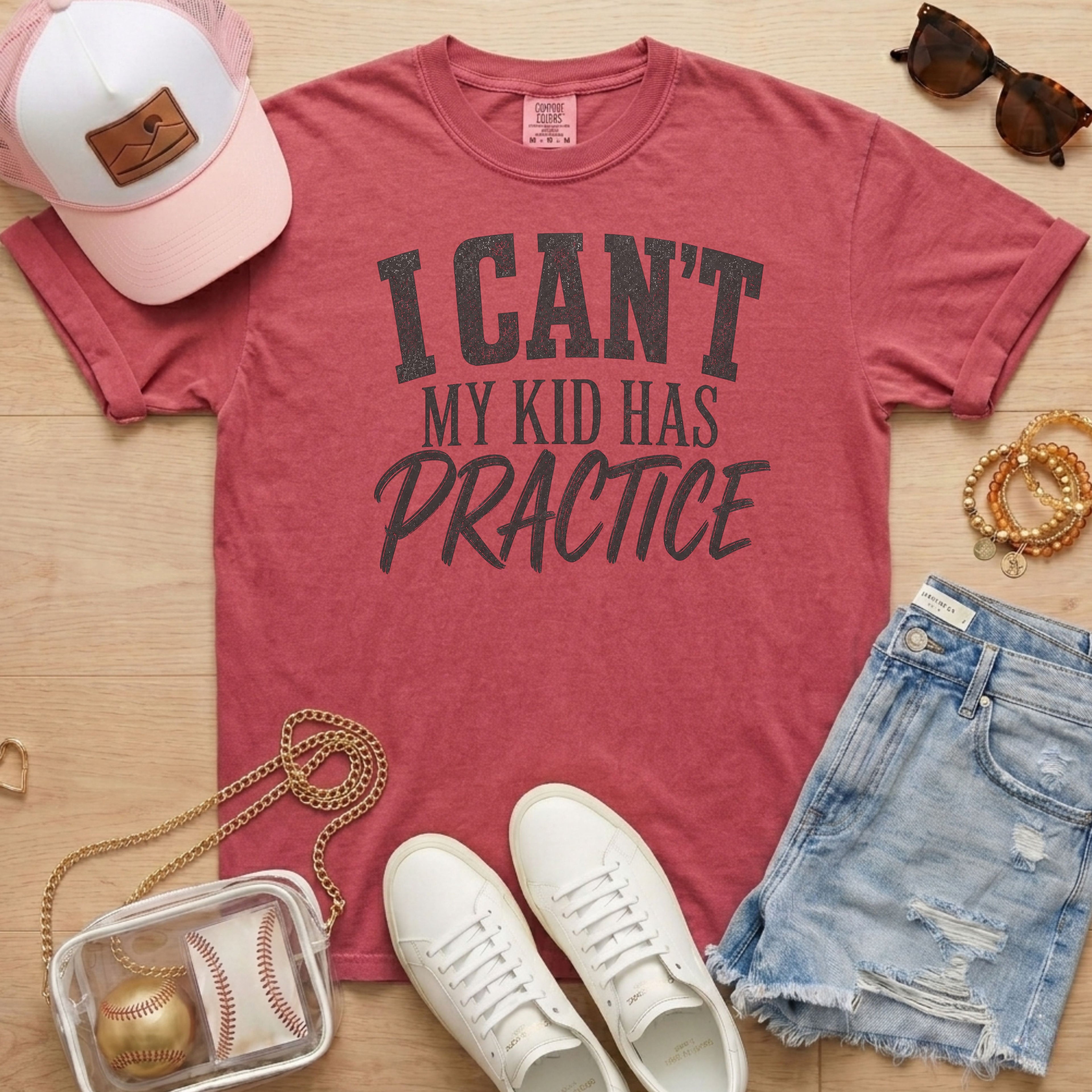 Crimson I Can’t My Kid Has Practice shirt for sports moms