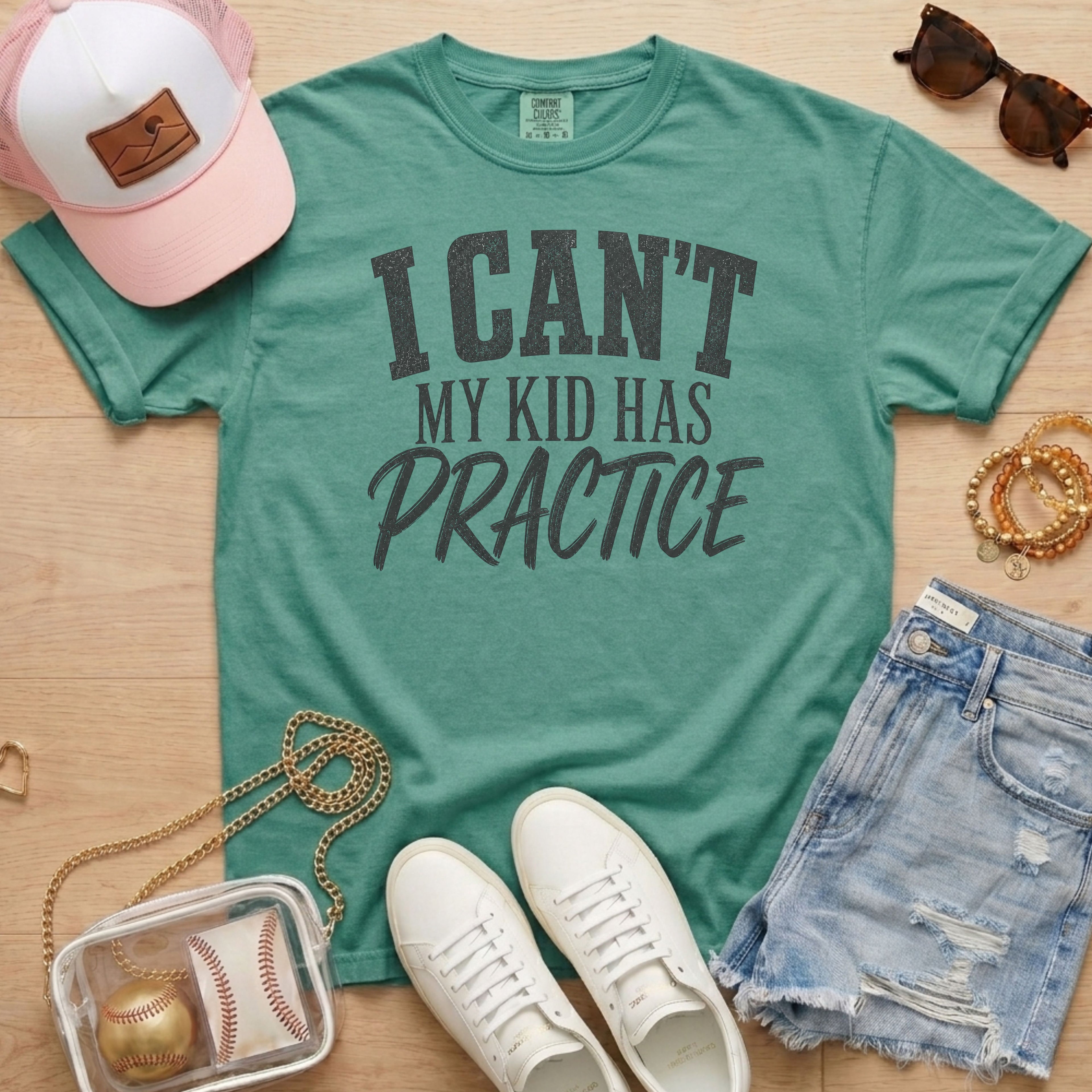 Light Green I Can’t My Kid Has Practice shirt for sports moms
