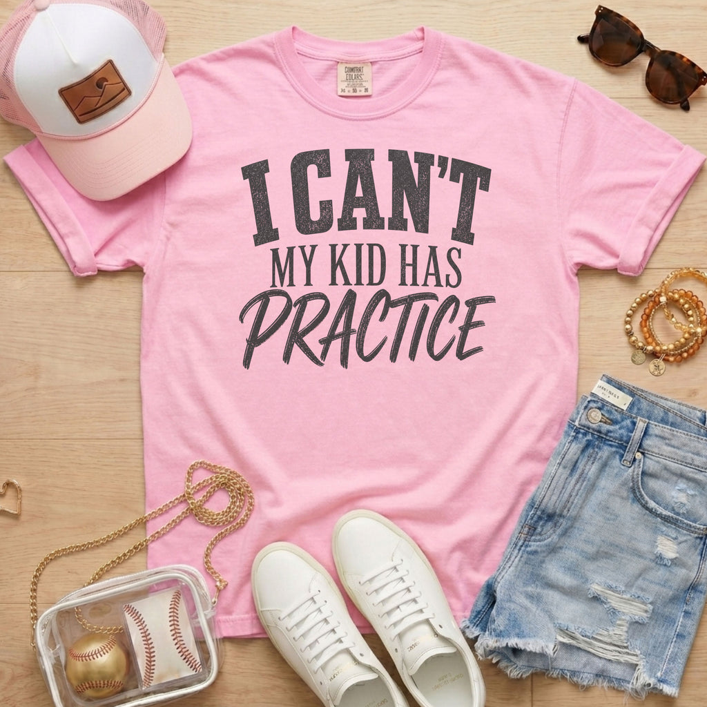 I Can’t My Kid Has Practice shirt in light pink for sports moms