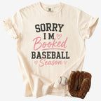 Sorry I’m Booked Baseball Season T-Shirt in ivory with baseball and glove