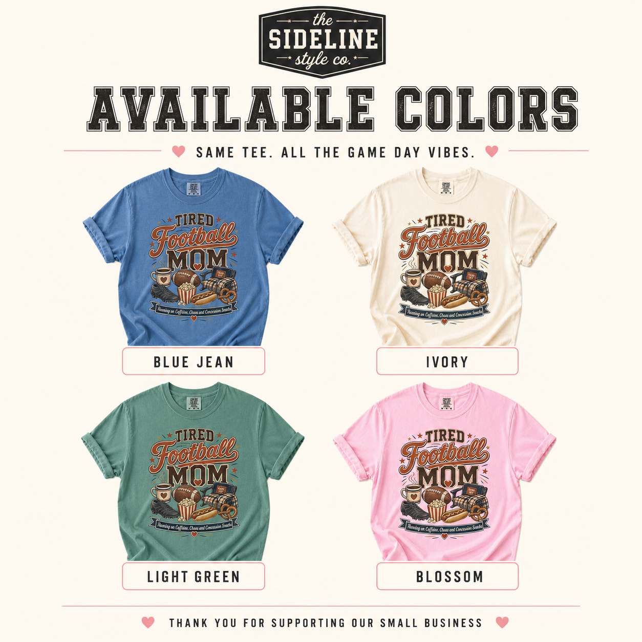 Available colors for the tired football mom shirt including Blue Jean, Ivory, Light Green, and Blossom.