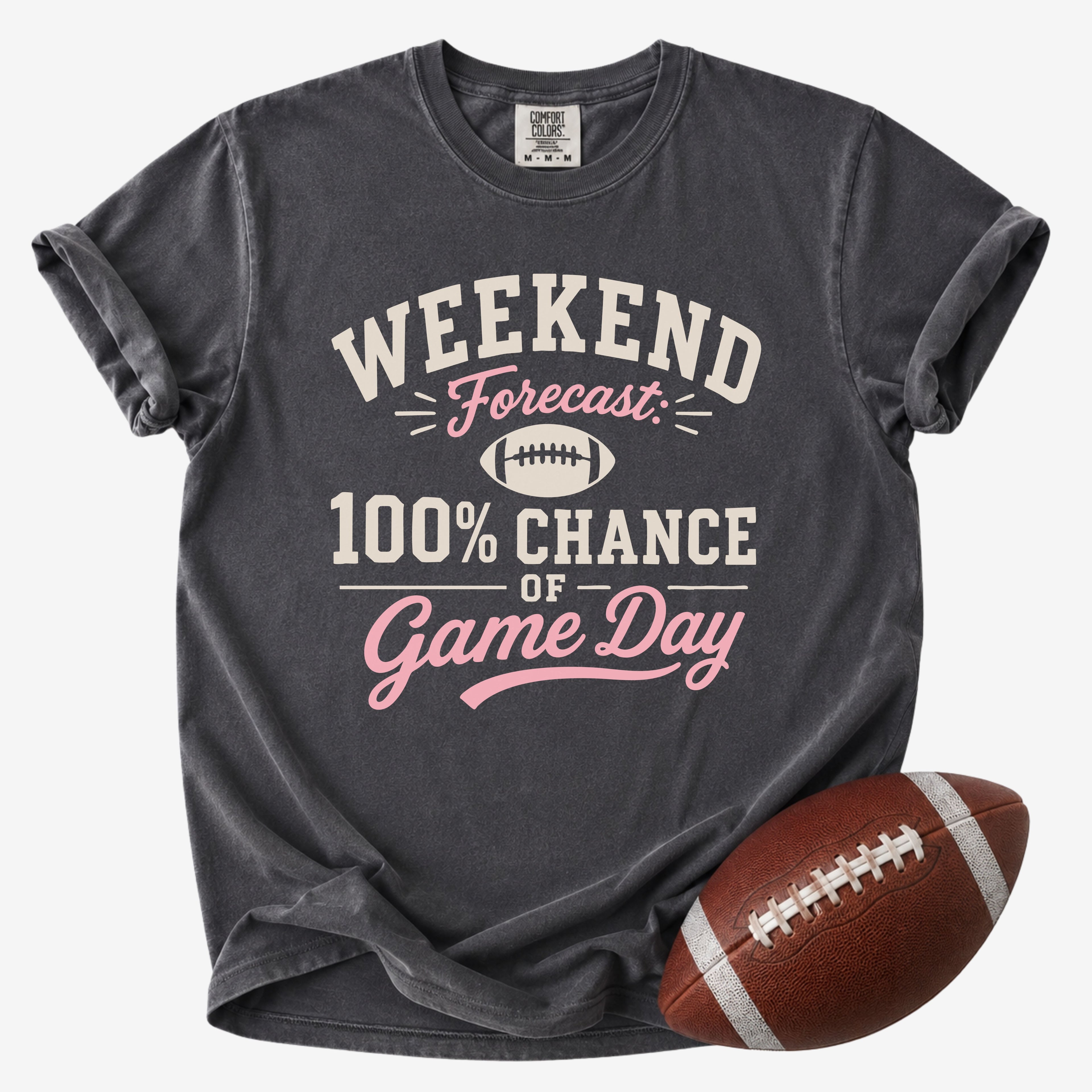Weekend Forecast 100% Chance of Game Day Shirt | Comfort Colors Football Mom Tee